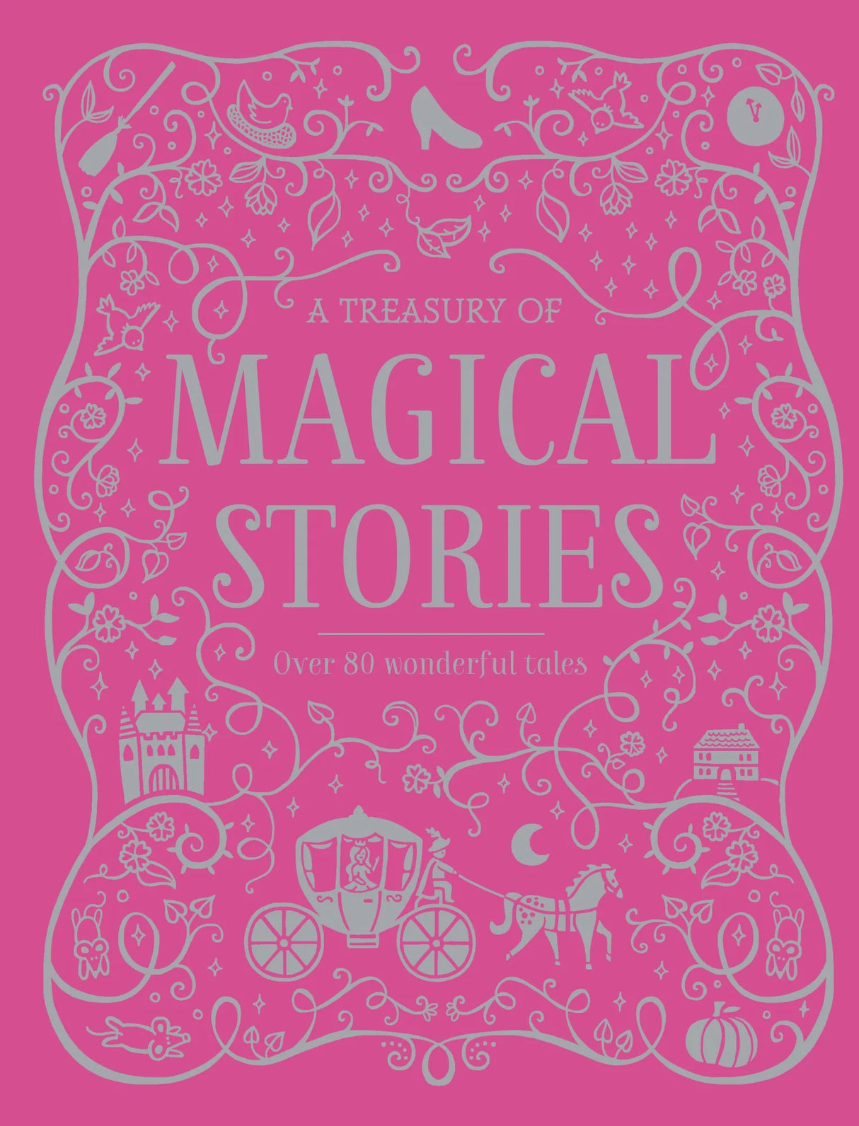 The Treasury of Magical Stories Book