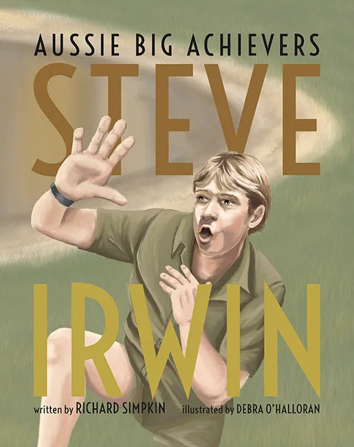 Aussie Big Achievers: Steve Irwin