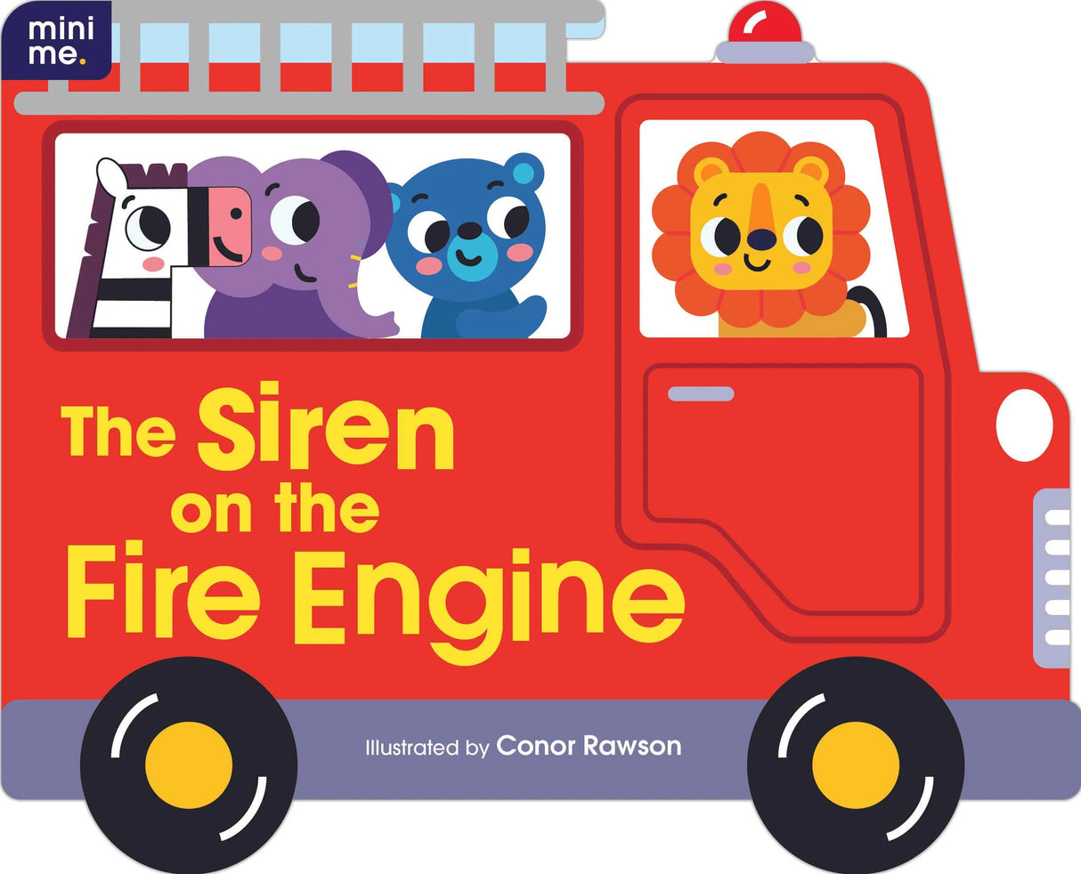 The Siren On The Fire Engine Shaped Board Book