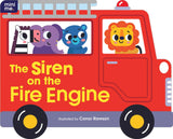 The Siren On The Fire Engine Shaped Board Book
