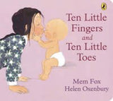 Ten Little Fingers + Ten Little Toes - Mem Fox - Board Book