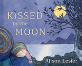 Kissed By The Moon - Alison Lester - Board Book