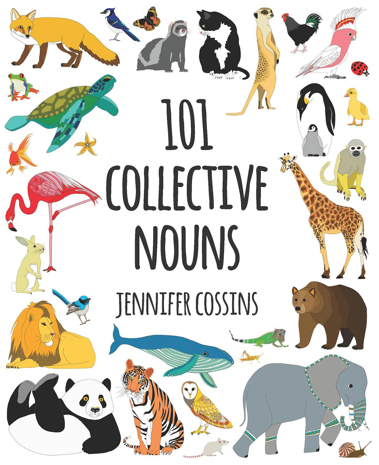 101 Collective Nouns - Jennifer Cossins