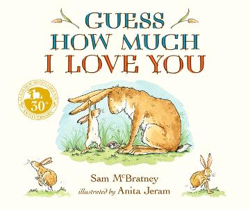 Guess How Much I Love You - Sam McBratney - Picture Book