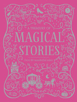The Treasury of Magical Stories Book