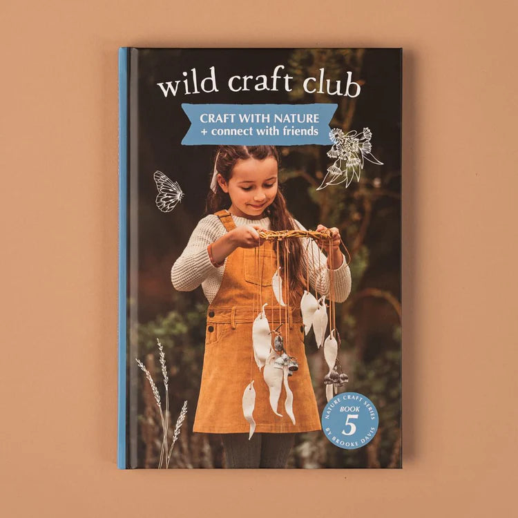 Your Wild - Wild Craft Club Book