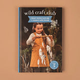 Your Wild - Wild Craft Club Book