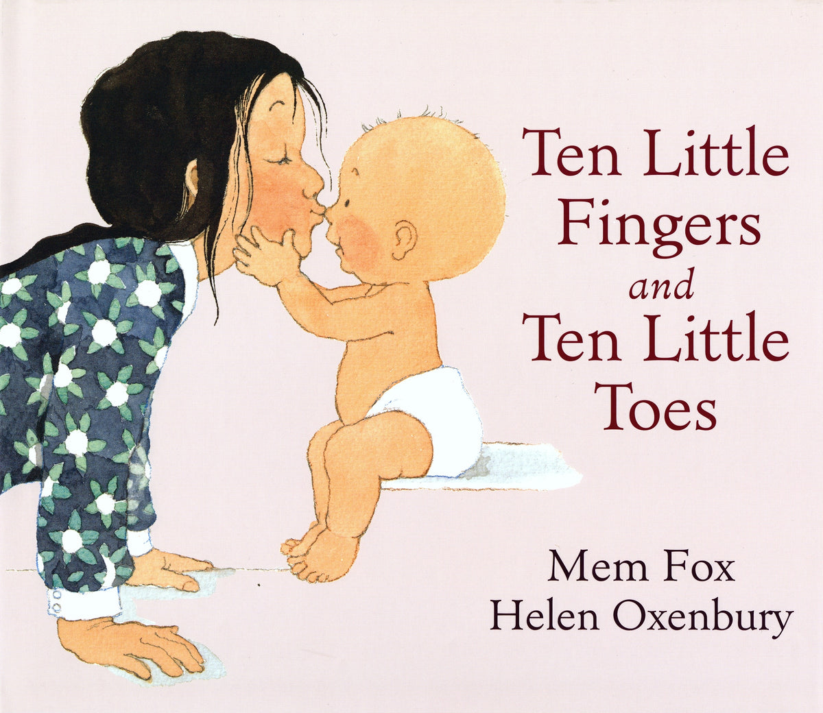 Ten Little Fingers + Ten Little Toes - Mem Fox - Board Book