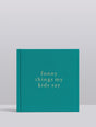 Raspberry Lane Boutique Write To Me - Funny Things My Kids Say - Jade